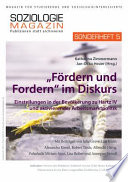 "Fördern und Fordern" im Diskurs : Einstellungen in der Bevölkerung zu Hartz IV und aktivierender Arbeitsmarktpolitik /