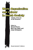 Work, organisation, and labour in Dutch society : a state of the art of the research /