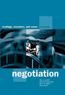 Negotiation : readings, exercises, and cases /