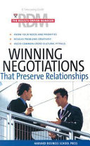 The results-driven manager : winning negotiations that preserve relationships : a timesaving guide.