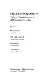 The civilized organization : Norbert Elias and the future of organization studies /