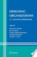 Designing organizations : 21st century approaches /