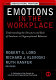 Emotions in the workplace : understanding the structure and role of emotions in organizational behavior /