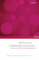 The firm as a collaborative community : reconstructing trust in the knowledge economy /