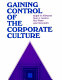 Gaining control of the corporate culture /