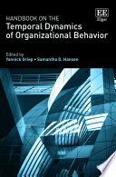 Handbook on the temporal dynamics of organizational behavior /