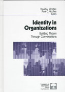 Identity in organizations : building theory through conversations /