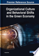 Organizational culture and behavioral shifts in the green economy /