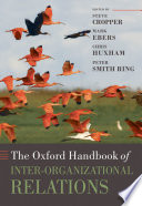 The Oxford handbook of inter-organizational relations /