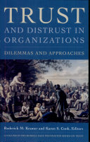 Trust and distrust in organizations : dilemmas and approaches /