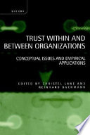 Trust within and between organizations : conceptual issues and empirical applications /