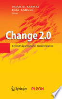 Change 2.0 : beyond organisational transformation /