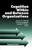 Cognition within and between organizations /