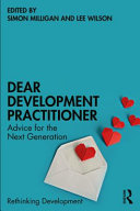 Dear development practitioner : advice for the next generation /