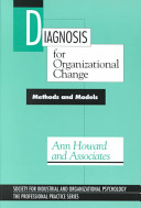 Diagnosis for organizational change : methods and models /