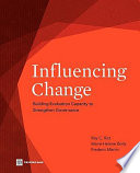 Influencing change : building evaluation capacity to strengthen governance /