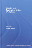 Mobility and technology in the workplace /