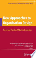 New approaches to organization design : theory and practice of adaptive enterprises /