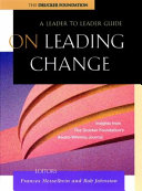 On leading change : a leader to leader guide /