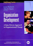 Organization development : a data-driven approach to organizational change /