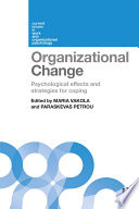 Organizational change : psychological effects and strategies for coping /