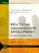 Practicing organization development : a guide for consultants /