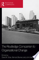 The Routledge companion to organizational change /