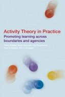 Activity theory in practice : promoting learning across boundaries and agencies /