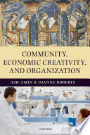 Community, economic creativity, and organization /