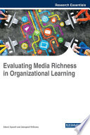 Evaluating media richness in organizational learning /