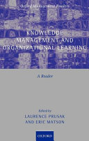 Knowledge management and organizational learning : a reader /