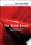 Sixth sense : accelerating organizational learning with scenarios /