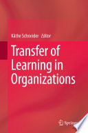 Transfer of learning in organizations /