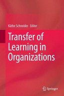 Transfer of learning in organizations /