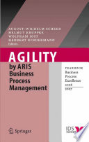 Agility by Aris business process management : Yearbook business process excellence 2006/2007 /