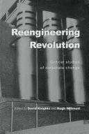 The reengineering revolution? : critical studies of corporate change /