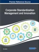 Corporate standardization management and innovation /