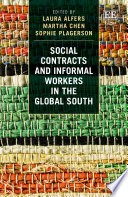 Social contracts and informal workers in the global South /