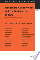 Temporary agency work and the information society : reports given at the International Conference held on 28-29 April 2003 at the Royal Flemish Academy, Brussels, and sponsored jointly by the Academy, the Euro-Japan Institute for Law and Business, and the Society for International and Social Co-operation /