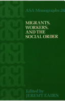 Migrants, workers, and the social order /
