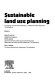 Sustainable land use planning /