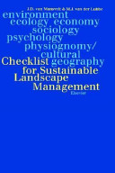 Checklist for sustainable landscape management : final report of the EU concerted action AIR3-CT93-1210 : the landscape and nature production capacity of organic/sustainable types of agriculture /