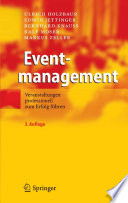 Eventmanagement : Veranstaltungen professionell zum Erfolg führen /