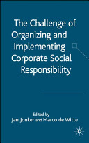 The challenge of organizing and implementing corporate social responsibility /
