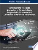 Conceptual and theoretical approaches to corporate social responsibility, entrepreneurial orientation, and financial performance /