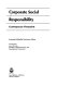 Corporate social responsibility : contemporary viewpoints /