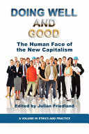 Doing well and good : the human face of the new capitalism /