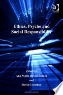 Ethics, psyche and social responsibility /