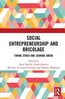Social entrepreneurship and bricolage : taking stock and looking ahead /