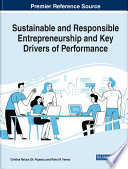 Sustainable and responsible entrepreneurship and key drivers of performance /